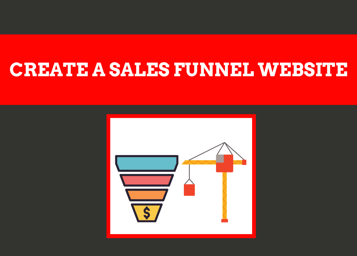 How to Create a Sales Funnel Website