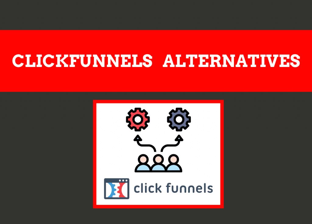 ClickFunnels Alternatives