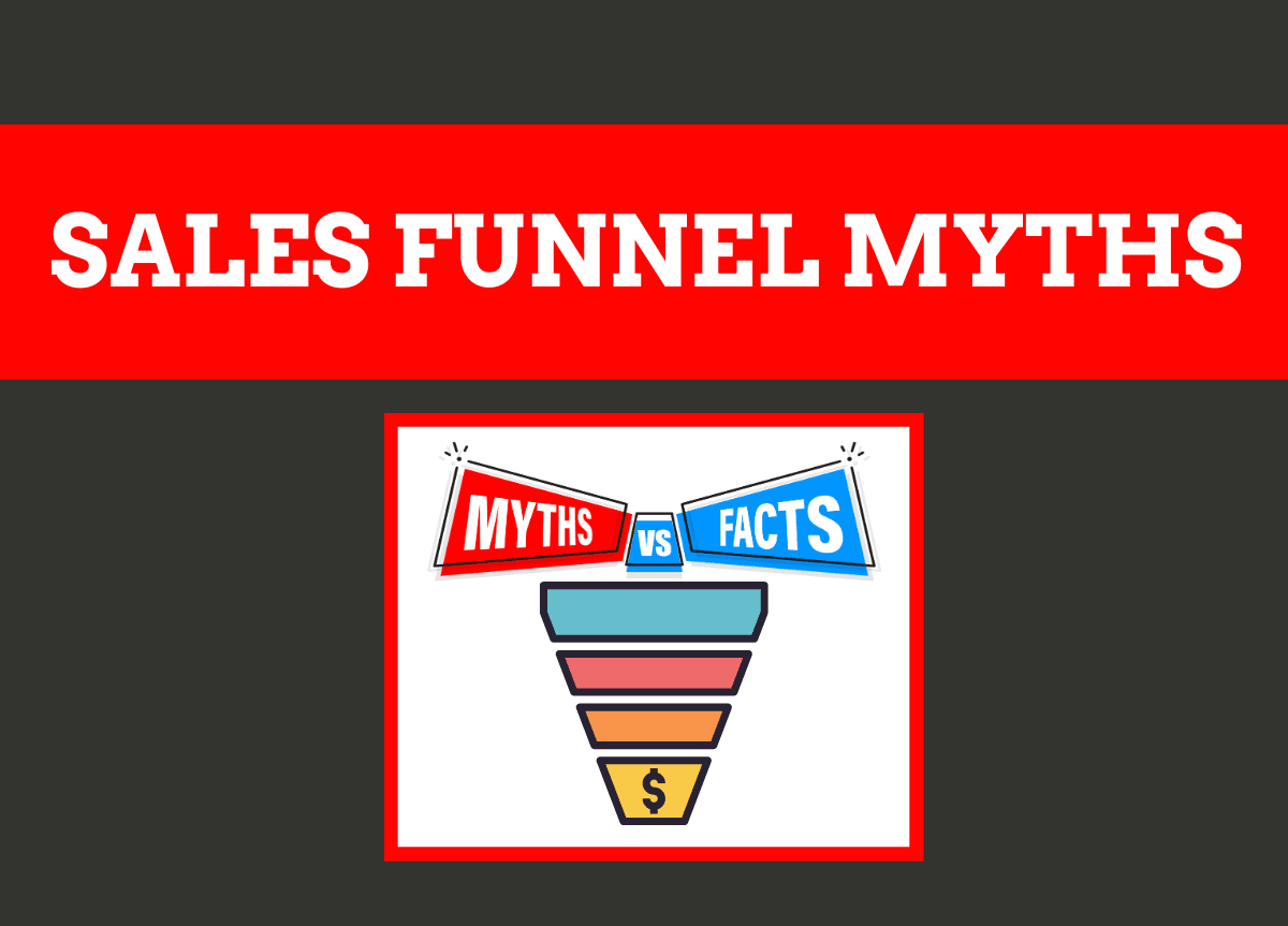 Sales Funnel Myths